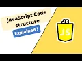 Javascript Course Code structure in Javascript