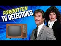 10 Forgotten TV Detectives 60s 70s and 80s