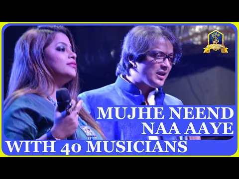 Download MP3 Mujhe Neend Na Aaye I With 40 Musicians I Anand Milind, Udit Narayan, Anuradha P I Souriin, Nirupama