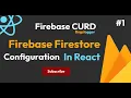 Firebase Firestore Configuration Reactjs Firebase Part - I Bugslogger