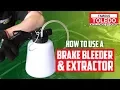 How to use a Brake Bleed Fluid Extractor