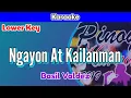 Ngayon At Kailanman by Basil Valdez (Karaoke : Lower Key)