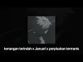 Kenangan Terindah x Januari x Perpisahan Termanis (Reverb)