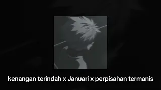 kenangan terindah x januari x perpisahan termanis reverb 