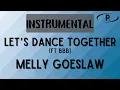 Download Lagu Melly Goeslaw - Let's Dance Together (Feat BBB) [Karaoke]