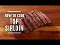 How To Cook Top Sirloin