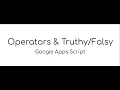 Operators and Statements Google Apps Script