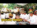 TANJUNG RINGGIT || PERFORMANCE GENDING GB-SANGIANG
