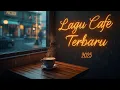 Download Lagu LAGU CAFE TERBARU 2025 | LAGU CAFE VIRAL TIKTOK