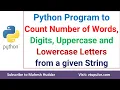 Find the number of words digits uppercase lowercase letters from a given sentence Mahesh Huddar