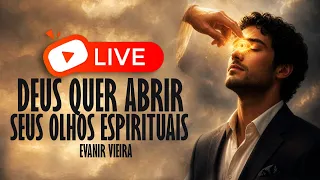 Live Como ter os olhos espirituais abertos? Pastor Evanir Vieira