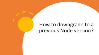 How to downgrade to a previous Node version