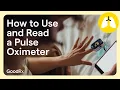 How to Use a Pulse Oximeter Correctly and Read the Results GoodRx