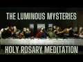 The Luminous Mysteries - Powerful Holy Rosary Scripture Meditation Calming female voice