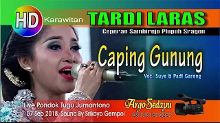 Download Tardi Laras (HD) Caping Gunung Live Pondok Tugu Jumantono MP3