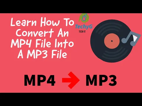 Download MP3 How To Convert A MP4 File Into A MP3 File | TechyG 🔥🔥🔥