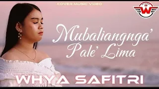 Download Mubaliangnga' Pale' Lima - Whya Safitri || Cipt.Zankrewo (Cover Music Video) Viral Tiktok MP3