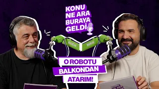 Robotlu 2050'yi Konuştuk Keyfimiz Kaçtı! | KONU NE ARA BURAYA GELDİ #15