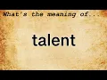 Talent Meaning Definition of Talent