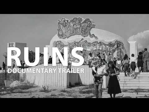 Ruins | Documentary | Trailer