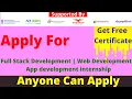 Internship With Free Certificate Full Stack Development Web Development App development intern