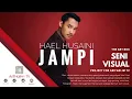 Download Lagu Hael Husaini - Jampi [Unofficial Music Video]