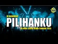 Download Lagu PILIHANKU - DJ BASEMENT REMIX SELOW VIRAL TERBARU 2025