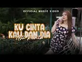 Download Lagu Asti Rizkita - Ku Cinta Kau Dan Dia (Official Music Video)