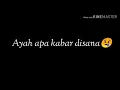 Download Lagu Story wa kehilangan sosok ayah sedih banget....😭