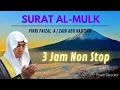 Download Lagu 3 Jam Non Stop !!! Surat Al - Mulk Merdu | Zain Abu Kautsar