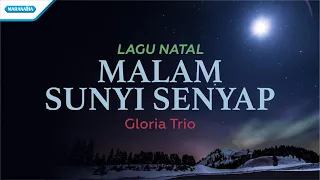malam sunyi senyap lagu natal gloria trio official lyric video 
