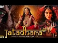 Lagu Jatadhara Full Movie 2025 | Sudheer Babu | Sonakshi Sinha | Latest South Horror Movie 2025