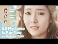 Girls' Generation - All My Love is For You (Line Distribution + Lyrics Karaoke) PATREON REQUESTED