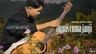 aprilian manis cuma janji official music video 