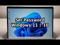 How to Set Password on Windows 11 or 10 PC