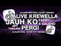 Lagu DJ ALIVE KREWELLA X FADED X JAUH KO PERGI X APT THAILAND X MELODY SPECTRE X SALEHO FULL SONG TERBARU