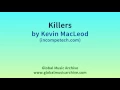 Download Lagu Killers by Kevin MacLeod 1 HOUR