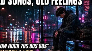slow rock hits 70s 80s 90s nostalgia memories u0026 love timeless playlist