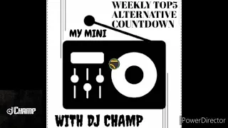 the weekly top5 alternative countdown with dj champ