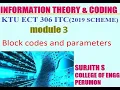 KTU ECT 306 ITC Block codes and parameters MODULE 3 Information theory and coding