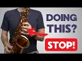 Breaking These 7 Bad Habits Will Skyrocket Your Saxophone Playing
