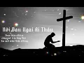 Download Lagu Melody NỖI ĐAU NGÀI AI THẤU #nhạcthánhtinlànhhaynhất2022 #Thiệnoffician