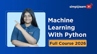 Machine Learning With Python Full Course 2026 FREE Python Machine Learning Course Simplilearn