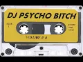 Download Lagu DJ Psycho Bitch - Volume #6 (1993) [HD]