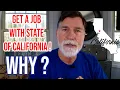 Get Job with State of California Why