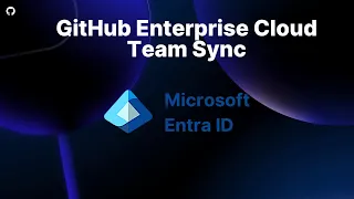 GitHub Enterprise Cloud - TeamSync Microsoft Entra ID
