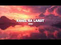 Download Lagu Maki | KAHEL NA LANGIT - Lyrics Video