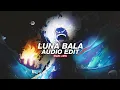Download Lagu luna bala - yb wasg'ood [edit audio]