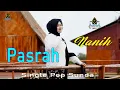 Download Lagu NANIH - PASRAH | Official Gasentra | Pop Sunda