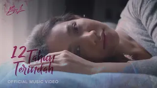 BCL - 12 TAHUN TERINDAH (Official Music Video)